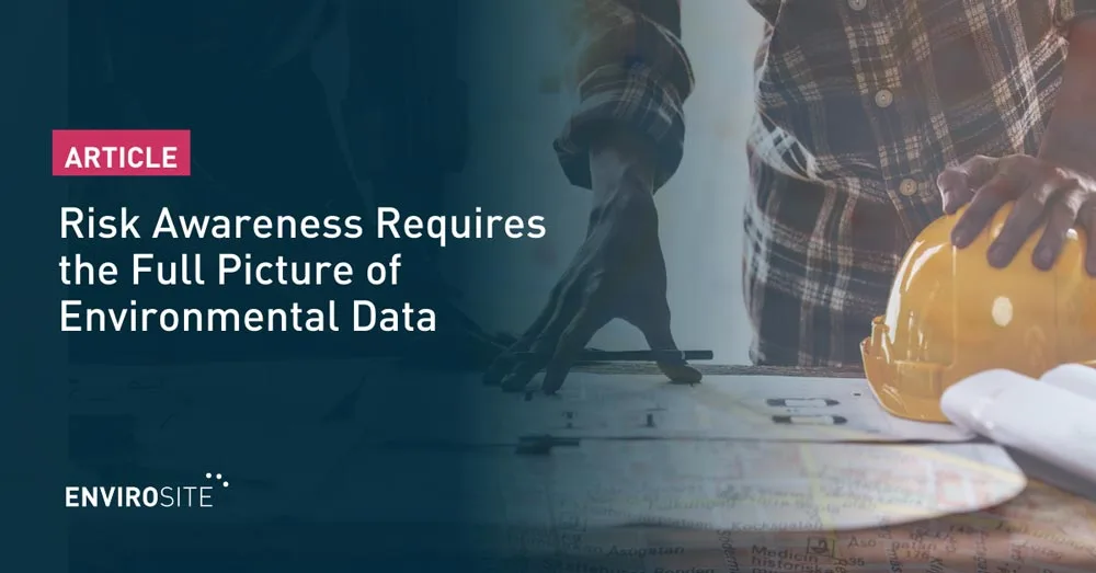 Risk Awareness Requires the Full Picture of Environmental Data
